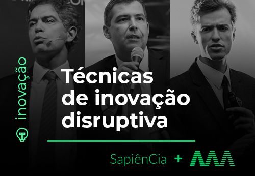 Técnicas de inovação disruptiva