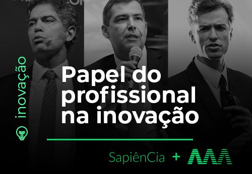 O papel do profissional na inovação
