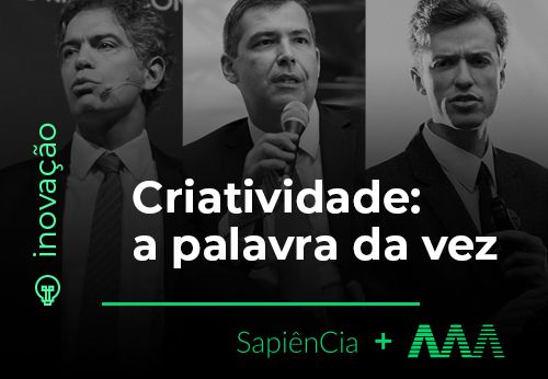 Criatividade: a palavra da vez