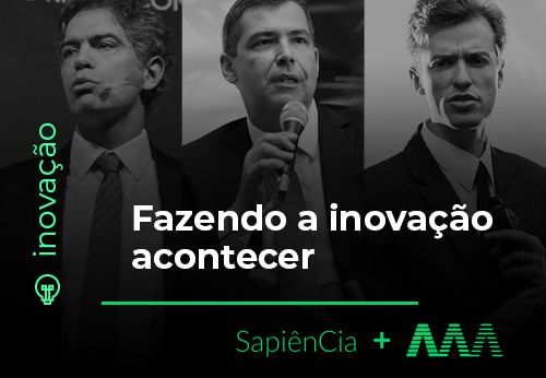 Fazendo a inovação acontecer